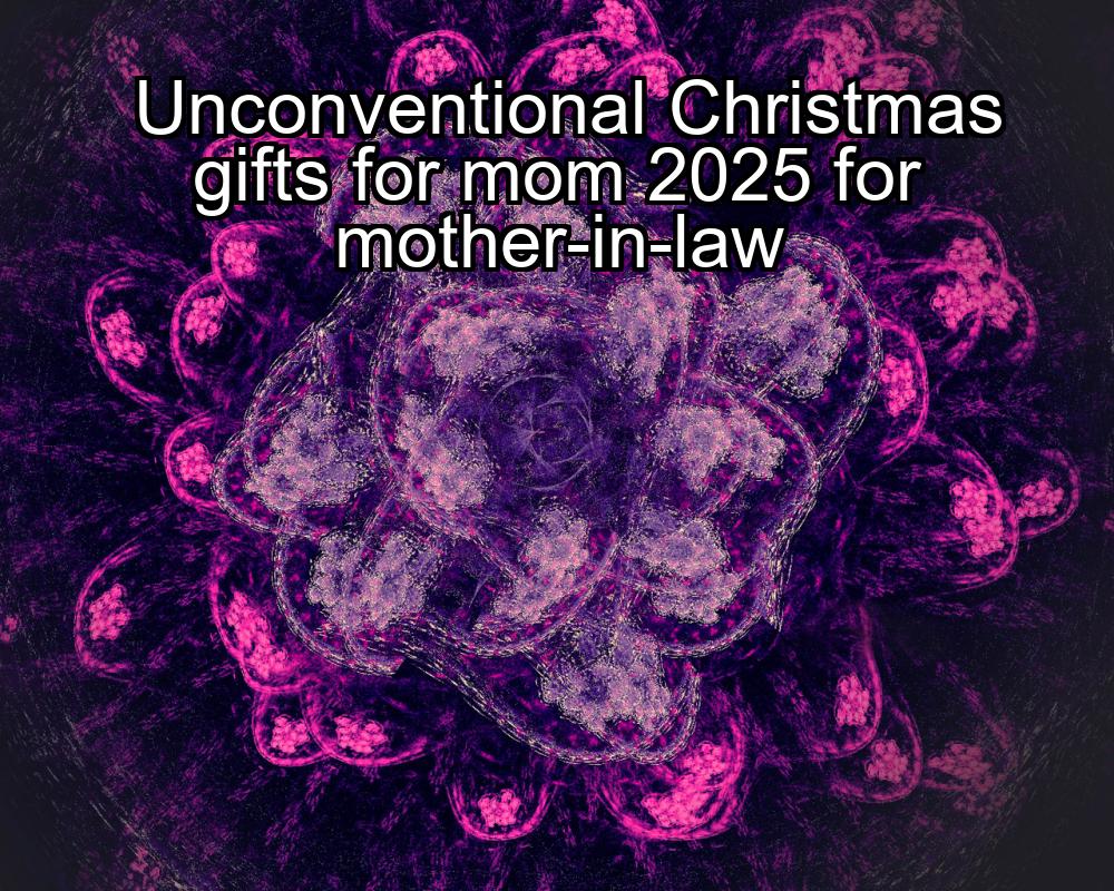 unconventional-christmas-gifts-for-mom-2025-for-mother-in-law-1737381926-1