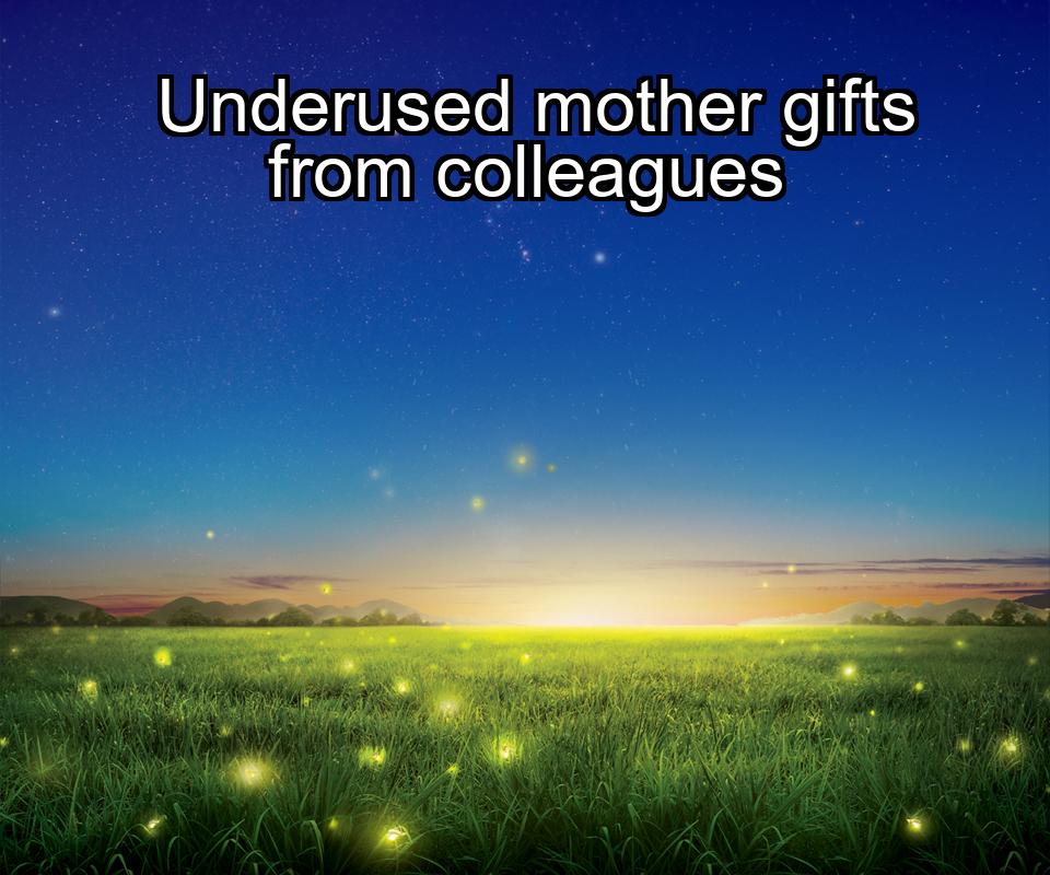 underused-mother-gifts-from-colleagues-1737445042-1