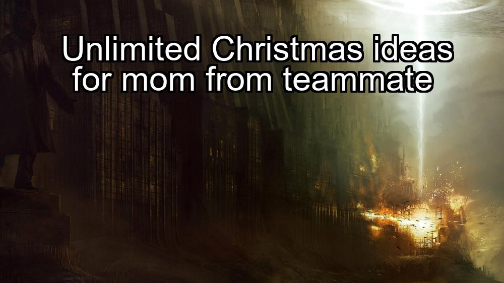 unlimited-christmas-ideas-for-mom-from-teammate-1737413931-1