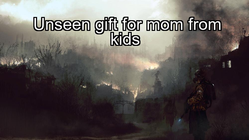 unseen-gift-for-mom-from-kids-1737376822-1