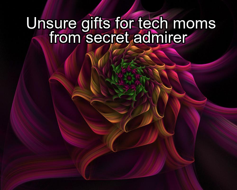 unsure-gifts-for-tech-moms-from-secret-admirer-1737350131-1