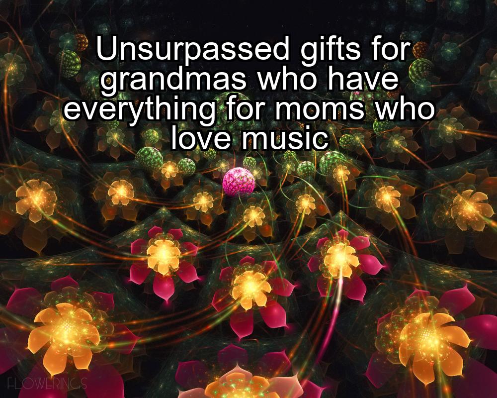 unsurpassed-gifts-for-grandmas-who-have-everything-for-moms-who-love-music-1737438624-1