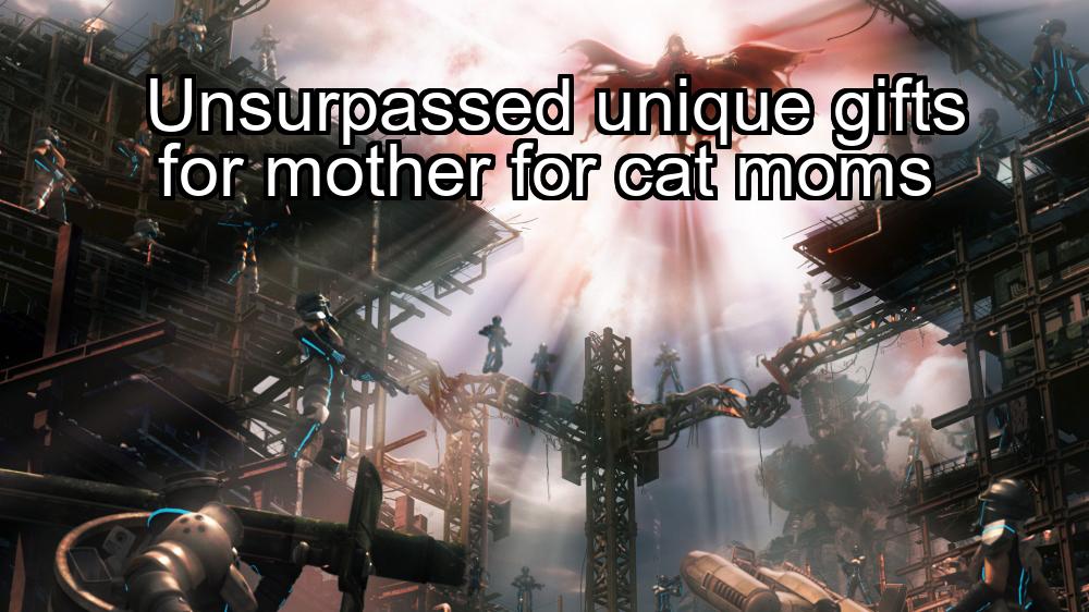 unsurpassed-unique-gifts-for-mother-for-cat-moms-1737427818-1