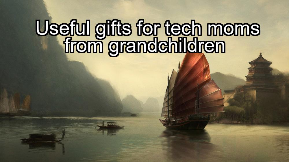 useful-gifts-for-tech-moms-from-grandchildren-1737327327-1