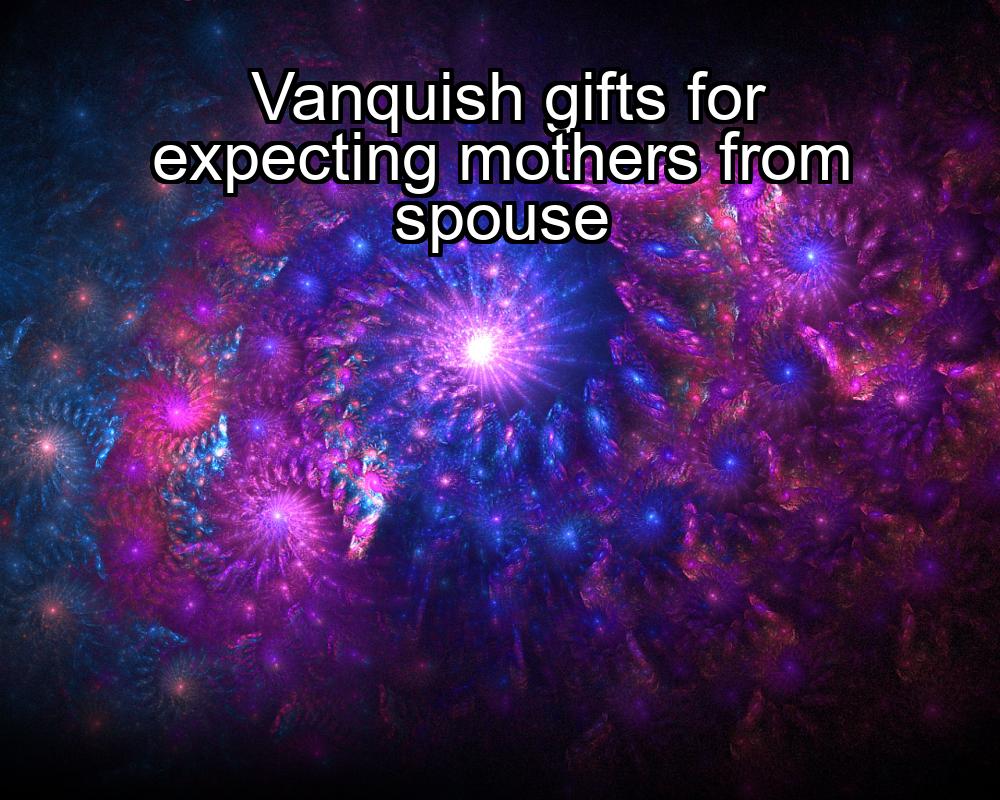 vanquish-gifts-for-expecting-mothers-from-spouse-1737426326-1