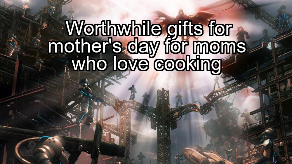 worthwhile-gifts-for-mothers-day-for-moms-who-love-cooking-1737378942-1