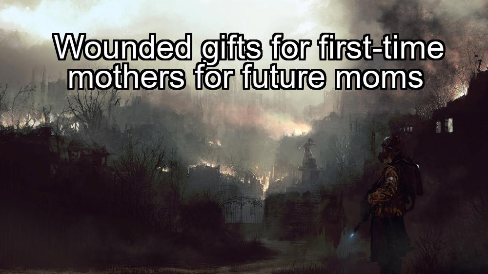 wounded-gifts-for-first-time-mothers-for-future-moms-1737450924-1